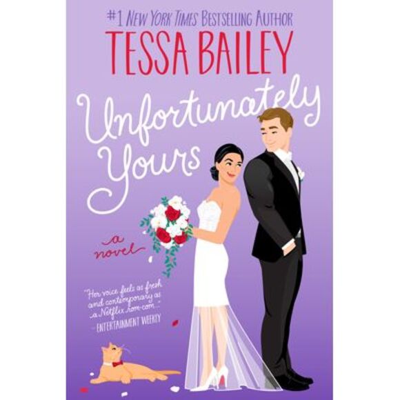 Unfortunately Yours -- Tessa Bailey - Picture 1 of 3